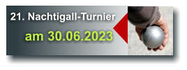 21. Nachtigall-Turnier     am 30.06.2023 